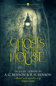 Cover of: Ghosts in the House by Arthur Christopher Benson, Robert Hugh Benson, Hugh Lamb