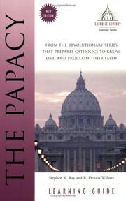 Cover of: The Papacy Learning Guide (Catholic Century) by Stephen K. Ray, R. Dennis Walters