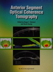 Anterior segment optical coherence tomography by Roger Steinert, David Huang