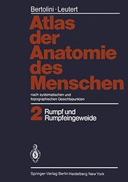 Cover of: Atlas der Anatomie des Menschen : nach systematischen und topographischen Gesichtspunkten Band 2 by Rolf Bertolini, Gerald Leutert, Horst Schmidt