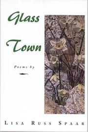 Cover of: Glass town by Lisa Russ Spaar