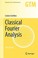 Cover of: Classical Fourier Analysis