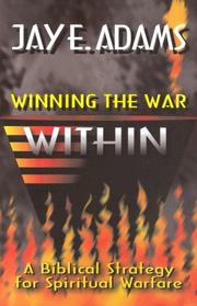 Cover of: Winning the War Within: A Bibical Strategy for Spiritual Warfare