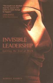 Cover of: Invisible Leadership: Igniting the Soul at Work