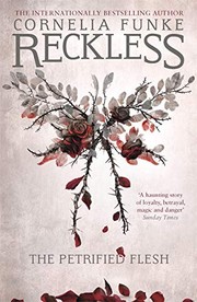 Cover of: Reckless I The Petrified Flesh Mirrorwor by Cornelia Funke