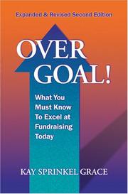 Cover of: Over Goal! What You Must Know to Excel at Fundraising Today