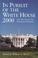 Cover of: In Pursuit of the White House 2000