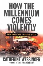 Cover of: How the Millennium Comes Violently by Catherine Wessinger