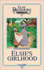 Cover of: Elsie's Girlhood (Original Elsie Dinsmore Collection)