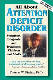 Cover of: All About Attention Deficit Disorder: Symptoms, Diagnosis, and Treatment: Children and Adults