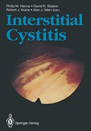 Cover of: Interstitial Cystitis by Philip M. Hanno, David R. Staskin, Robert J. Krane, Alan J. Wein