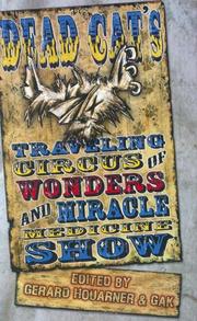Cover of: Dead Cat Traveling Circus of Wonders and Miracle Medicine Show by Tim Lebbon