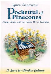 Cover of: Pocketful of Pinecones: Nature Study With the Gentle Art of Learning  by Karen Andreola