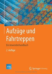Cover of: Aufzüge und Fahrtreppen by Dieter Unger