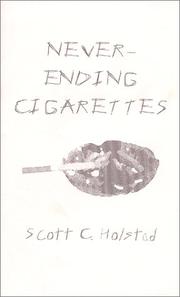 Cover of: Never-Ending Cigarettes by Scott C. Holstad