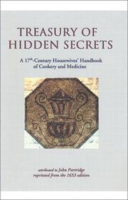 Cover of: A Treasury of Hidden Secrets: A 17th-century Housewives' Handbook of Cookery and Medicine