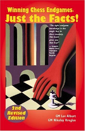 Winning Chess Endgames by Lev Alburt, Nikolay Krogius, Lev Albert