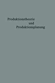 Cover of: Produktionstheorie und Produktionsplanung: Karl Hax zum 65. Geburtstag