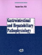 Cover of: Gastrointestinal and Hepatobiliary Pathophysiology