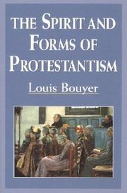 Cover of: The spirit and forms of Protestantism by Louis Bouyer