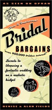 Cover of: Bridal Bargains: Secrets to Throwing a Fantastic Wedding on a Realistic Budget (Bridal Bargains)