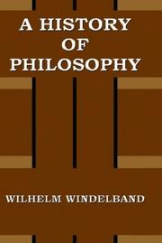 Cover of: A History of Philosophy by Wilhelm Windelband