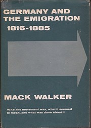 Germany and the emigration, 1816-1885 by Mack Walker
