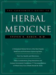 Cover of: The consumer's guide to herbal medicine by Steven B. Karch