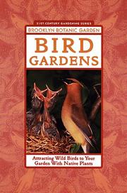 Cover of: Bird Gardens (Brooklyn Botanic Garden All-Region Guide)