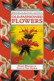 Cover of: Old-Fashioned Flowers (Brooklyn Botanic Garden All-Region Guide)