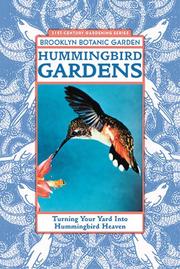 Cover of: Hummingbird Gardens (Brooklyn Botanic Garden All-Region Guide)