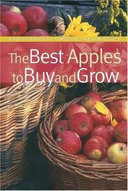 Cover of: The Best Apples to Buy and Grow (Brooklyn Botanic Garden All-Region Guide)