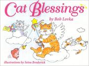 Cover of: Cat blessings: a collection of poems, quotes, facts & myths