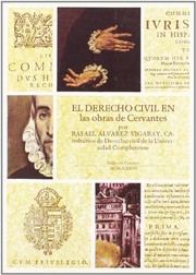 Cover of: El derecho civil en las obras de Cervantes by Rafael Alvarez Vigaray