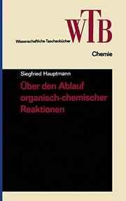 Über den Ablauf organisch-chemischer Reaktionen by Siegfried Hauptmann