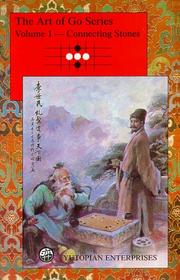 Cover of: Art of Connecting Stones by Go Seigen, Mark Lass, Wu Piao, Mark Lass, Wu Piao