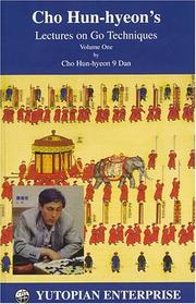 Cover of: Cho Hun-hyeon's lectures on go techniques