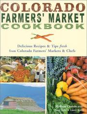 Colorado Farmers' Market Cookbook by Melissa Craven