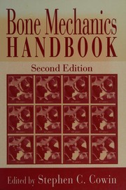 Bone mechanics handbook by Stephen C. Cowin