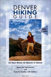 Cover of: Denver Hiking Guide:  45 Hikes within 45 Minutes of Denver