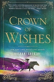 A crown of wishes by Roshani Chokshi