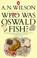 Cover of: Who Was Oswald Fish?