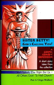 Cover of: Sister Betty! God's Calling You!