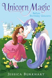 Cover of: Bella's birthday unicorn by Jessica Burkhart