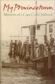 Cover of: My Provincetown: memories of a Cape Cod childhood