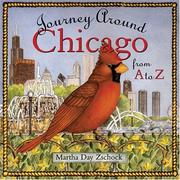 Cover of: Journey around Chicago from A to Z by Martha Day Zschock