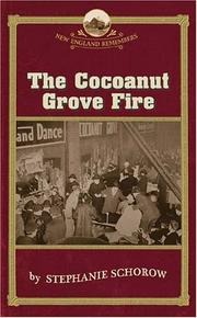 The Cocoanut Grove fire by Stephanie Schorow