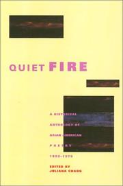 Cover of: Quiet fire: a historical anthology of Asian American poetry, 1892-1970