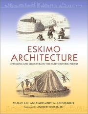 Cover of: Eskimo Architecture: Dwelling and Structure in the Early Historic Period