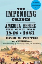 Cover of: The impending crisis: 1848-1861